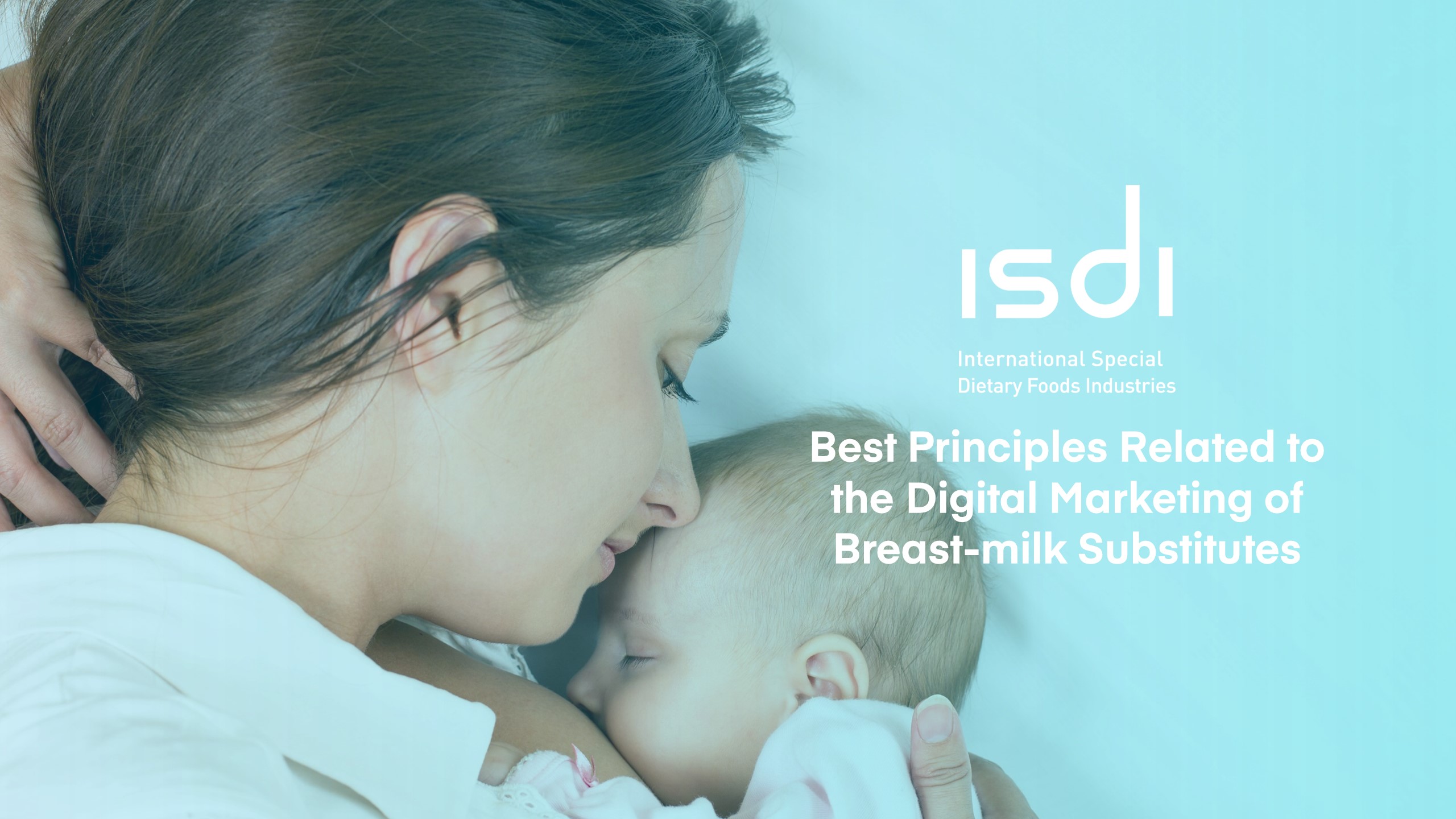 ISDI Best Principles Related to the Digital Marketing of Breast-milk  Substitutes | ISDI